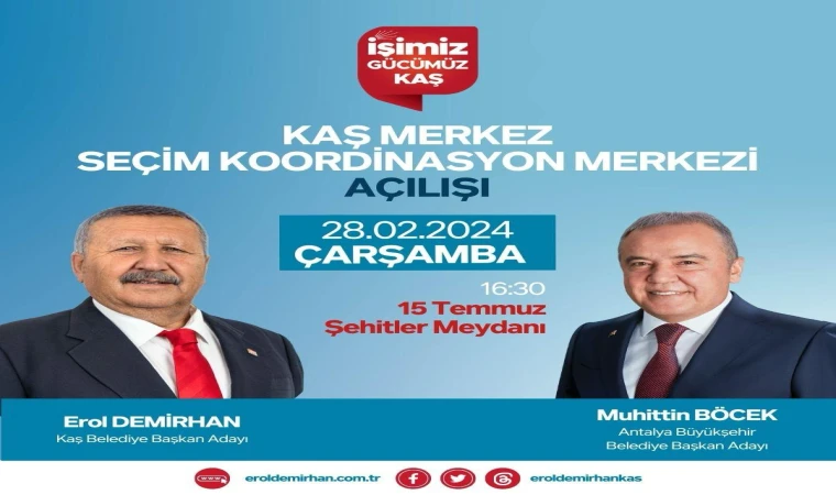 EROL DEMİRHAN SEÇİM KOORDİNASYON MERKEZİNİ AÇIYOR