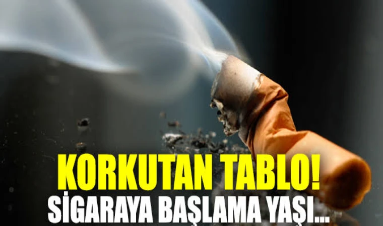 SİGARAYA BAŞLAMA YAŞI 15 E DÜŞTÜ