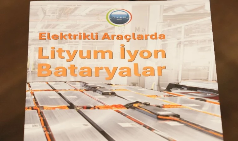 ’Elektrikli Araçlarda Lityum İyon bataryalar’ kitabı tanıtıldı