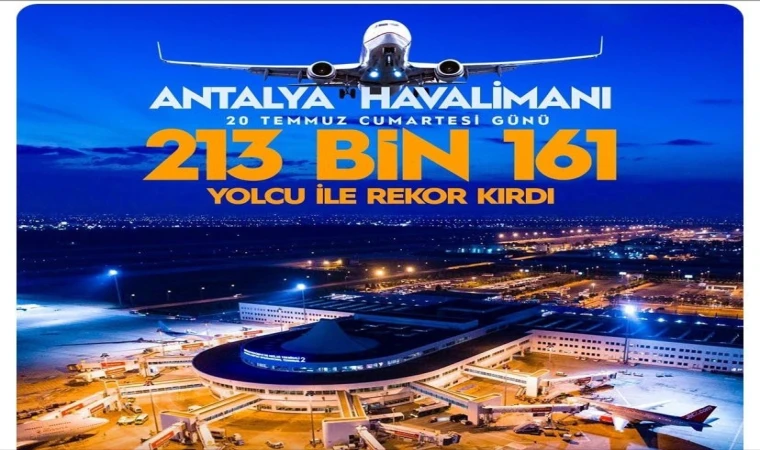 ANTALYA HAVALİMANI REKOR KIRDI