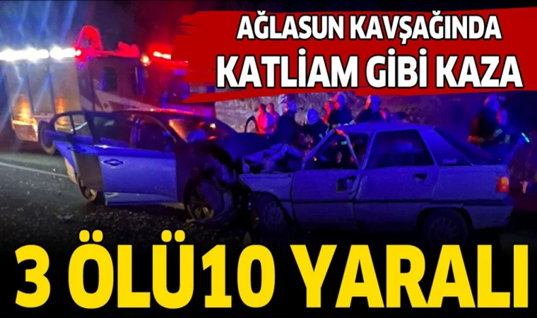 KATLİAM GİBİ KAZA 3 ÖLÜ 10 YARALI