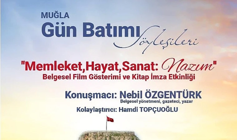 Nebil Özgentürk Gün Batımı Söyleşileri ile Muğla’da