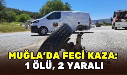 MUĞLA DENİZLİ YOLUNDA FECİ KAZA