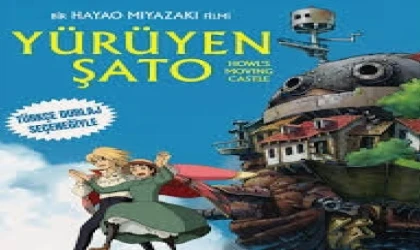 SİNEMADA BU HAFTA; Yürüyen Şato (Hauru no ugoku shiro)