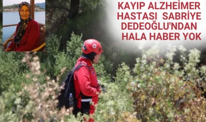 KAYIP ALZHEİMER HASTASI SABRİYE DEDEOĞLU'NDAN HALA HABER YOK